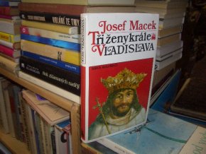 Tři ženy krále Vladislava