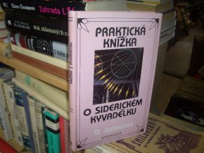 Praktická knížka o siderickém kyvadélku