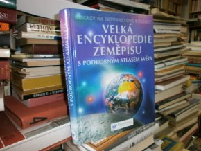 Velká encyklopedie zeměpisu s ...