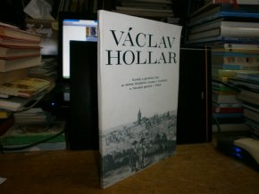 Václav Hollar - kresby a grafické listy ze ...