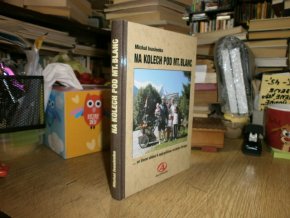 Na kolech pod Mt. Blanc ... se třemi dětmi k nejvyššímu vrcholu Evropy