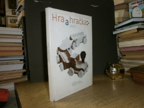 Hra a hračka v životě dítěte