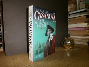 Casanova - muž se špatnou pověstí