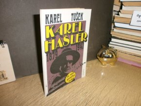 Karel Hašler 1879-1941 - Ta naše písnička česká