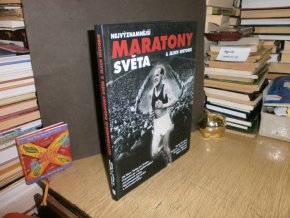 Nejvýznamnější maratony světa a jejich historie