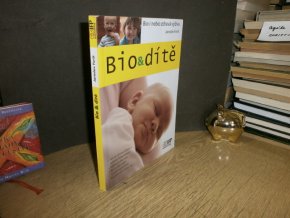 Bio a dítě - bio i nebio zdravá výživa