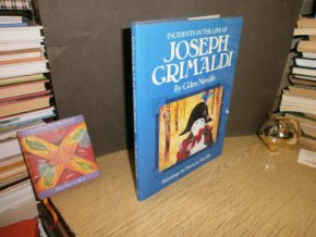 Incidents in the life of Joseph Grimaldi