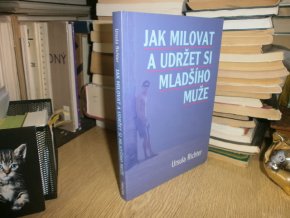 Jak milovat a udržet si mladšího muže