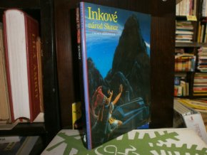 Inkové: Národ Slunce
