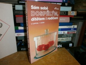 Sám sobě dospělým, dítětem i rodičem