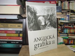 Anglická grafika 1775-1970 ze sbírek N.Galerie