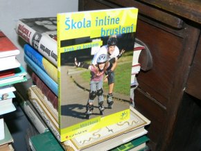 Škola inline bruslení krok za krokem