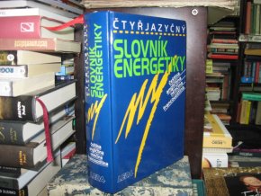 Čtyřjazyčný slovník energetiky - čj, aj, nj, fr