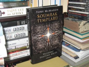 Soumrak templářů - Hledání svatého kříže