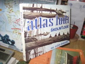 Atlas lodí 6 - Školní lodě