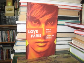 Love Paris. Láska na hraně