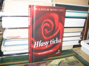 Hlasy ticha. 365 myšlenek o tichu