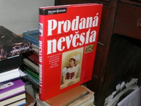 Prodaná nevěsta na jevištích Prozatímního ...