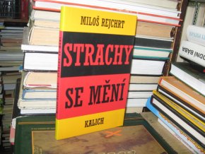 Strachy se mění