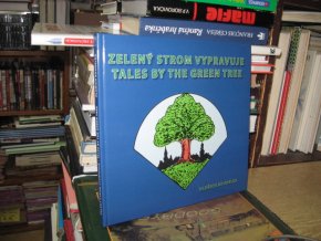 Zelený strom vypravuje. Tales by the Green Tree