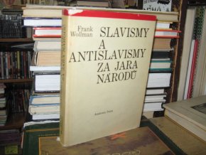 Slavismy a antislavismy za jara národů