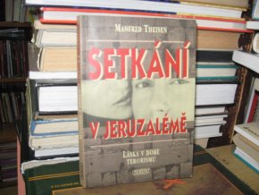 Setkání v Jeruzalémě. Láska v době terorismu