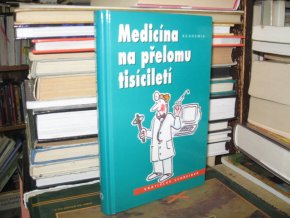 Medicína na přelomu tisíciletí