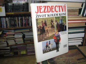 Jezdectví - Život kolem koní