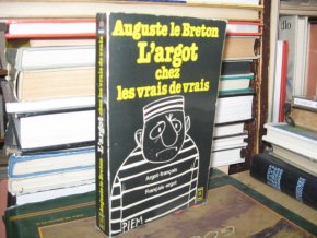 L´argot chez les vrais de vrais