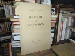 Jiří Wolker a Svatý Kopeček
