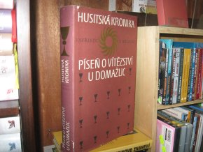 Husitská kronika - Píseň o vítězství u Domažlic