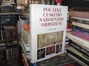 Počátky českého národního obrození 1770 - 1791