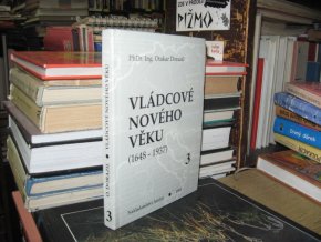 Vládcové Nového věku 3 (1648 - 1937)