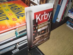 Krby v interiéru - moderní krbové sestavy