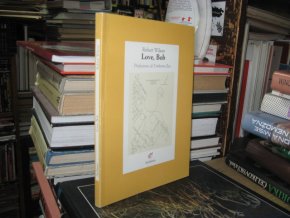 Love, Bob. Prefazione di Umberto Eco