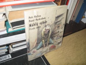 Náhlý výběr - Pravda vyděsí