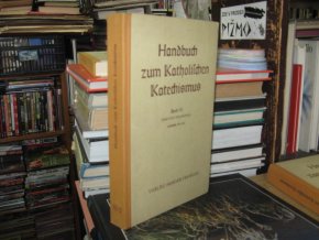 Handbuch zum Katholischen Katechismus III/2
