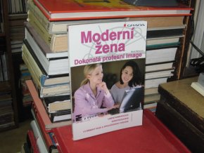 Moderní žena - Dokonalá profesní image