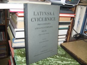 Latinská cvičebnice pro gymnasiaI III. díl