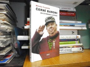 Černí baroni VII. Po čtyřiceti letech