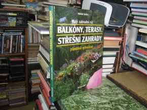 Balkóny, terasy, střešní zahrady