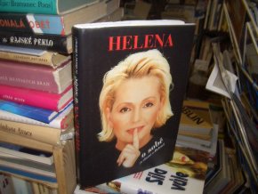 Helena o sobě (a slavní o Heleně)