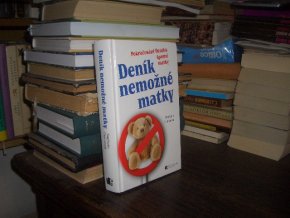 Deník nemožné matky - Deník špatné matky II.