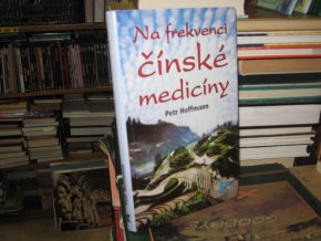 Na frekvenci čínské medicíny