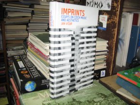 Imprints - Essays on Czech music and aesthetics + CD (anglicky)