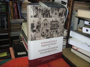 Etnografická terénní práce. Sborník příspěvků z česko-rakouského odborného semináře