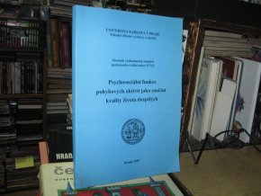 Psychosociální funkce pohybových aktivit jako součást kvality života dospělých