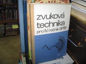 Zvuková technika pro IV. ročník SPŠF