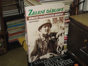 Zelení Ďáblové (Německé parašutistické jednotky 1939 - 1945)