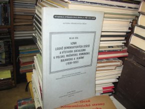 Vznik lidově demokratických států a výstavba socialismu v Polsku, Maďarsku, Rumunsku, Bulharsku a Albánii (1939 - 1953)